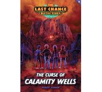 The Curse of Calamity Wells