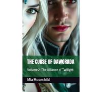 THE CURSE OF DAWORADA: Volume 2: The Alliance of Twilight