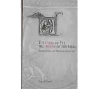 The Curse of Eve, the Wound of the Hero, The Middle Ages Series Peggy McCracken (Auteur)