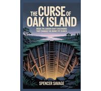 The Curse of Oak Island: Inside the Garden Shaft Discoveries That Changed the Money Pit Search