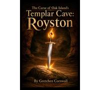 The Curse of Oak Island's Templar Cave: Royston