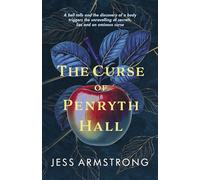 The Curse of Penryth Hall: A gripping murder mystery steeped in Cornish lore and legend