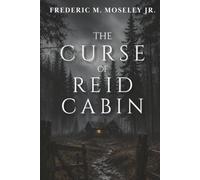 The Curse of Reid Cabin