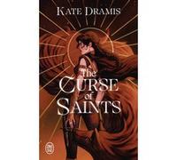The Curse of Saints Kate Dramis (Auteur), Fanélie Cointot (Traduction)