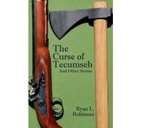 The Curse of Tecumseh and Other Stories