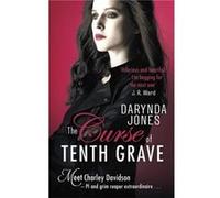 The Curse Of Tenth Grave (Charley Davidson) (Paperback) Darynda Jones, (Auteur)