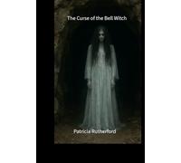 The Curse of the Bell Witch