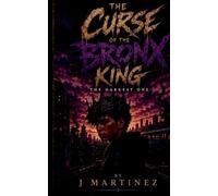 The Curse Of The Bronx King