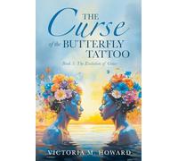 The Curse of the Butterfly Tattoo: Book 3: The Evolution of Grace