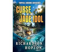 the Curse of the Jade Idol: An Explosive Tropical Adventure