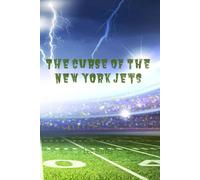 The Curse of The New York Jets
