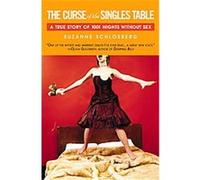 The Curse of the Singles Table Suzanne Schlosberg (Auteur)