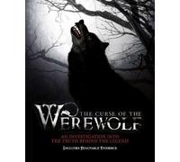 The Curse of the Werewolf: An Investigation into the Truth Behind the Legend by Guy Adams (2011-08-02)