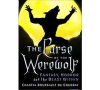 The Curse of the Werewolf Chantal Bourgault Du Coudray (Auteur)