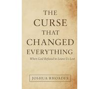 The Curse That Changed Everything: When God Refused to Leave Us Lost