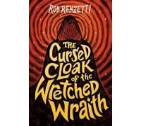 The Cursed Cloak Of The Wretched Wraith #3