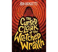 The Cursed Cloak of the Wretched Wraith #3