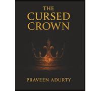 The Cursed Crown (The Cursed Kingdom Saga - Book 1)