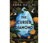 The Cursed Diamond A Novel - Anna Rasche - Park Row - ebook (ePub) - Livre