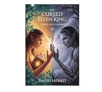 The Cursed Elven King: A Novel of Atonement