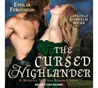The Cursed Highlander : une histoire d'amour écossaise médiévale (The Lairds of Dunkeld Series)