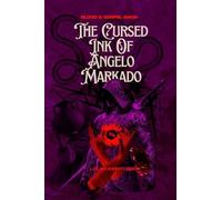 The Cursed Ink Of Angelo Markado