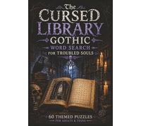 The Cursed Library Gothic Word Search for Troubled Souls: Haunting Puzzles from a Cursed Library of Secrets, Witchcraft, and Dark Romance, 60 ... for Adults | Brain Games | Large Print