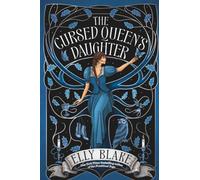 The Cursed Queen's Daughter