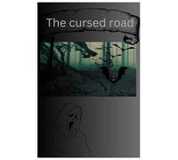 The Cursed Road: This is a horror story book about a haunted road