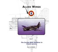 The Curtiss SB2C Helldiver in French service