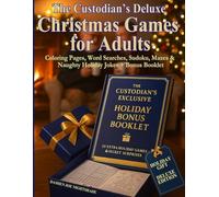 The Custodian’s Deluxe Christmas Games for Adults: Coloring Pages, Word Searches, Sudoku, Mazes & Naughty Holiday Jokes - The Perfect Gift Book for Grumpy Dads