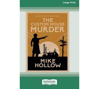 The Custom House Murder [Large Print 16 Pt Edition]