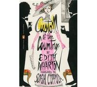 The Custom of the Country - Edith Wharton - Penguin Books Ltd - Livre en Anglais - Paperback Edith WhartonEdith Wharton (Auteur)