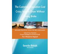 The Customer Acquisition Cost Crisis: How to Grow Without Going Broke