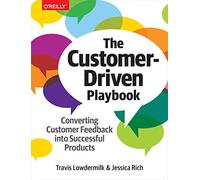 Jessica Rich et Travis Lowdermilk – The CustomerDriven Playbook