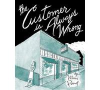 The Customer Is Always Wrong
