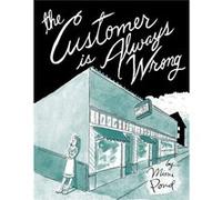 The Customer is Always Wrong by Mimi Pond Mimi Pond, (Auteur)