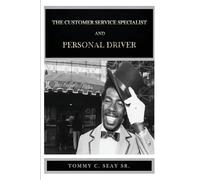 The Customer Service Specialist and Personal Driver