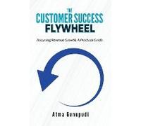 The Customer Success Flywheel