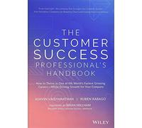 The Customer Success Professionals Handbook by Ruben Rabago Ruben Rabago (Auteur)