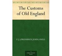 The Customs of Old England