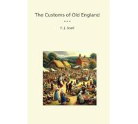 The Customs of Old England