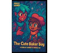 The Cute Baker Boy : A Roblox Dandy's World AU