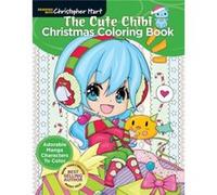 The Cute Chibi Christmas Coloring Book by Christopher Hart Inconnu (Auteur)