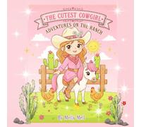 The Cutest Cowgirl Adventures on the Ranch: A Cute and Fun Coloring Book for Kids