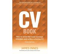 The Cv Book ?: How To Avoid The Most Common Mistakes And Writ A Winning Cv.3rd Edition