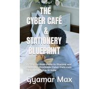 THE CYBER CAFÉ & STATIONERY BLUEPRINT: A Step-by-Step Guide to Starting and Running a Profitable Cyber Café-cum-Stationery Setup in India
