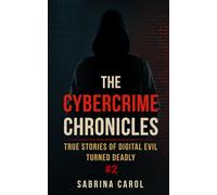 The Cybercrime Chronicles #2: Private Lives, Public Shame