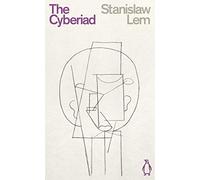 The Cyberiad: Fables for the Cybernetic Age