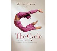 The Cycle: A Practical Approach to Managing Arts Organizations